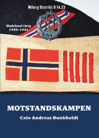 Motstandskampen - Hadeland i krig 1940-1945 : Milorg distrikt D14.23
