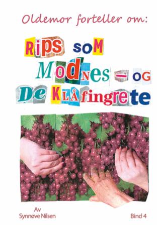Rips som modnes - og de klåfingrete