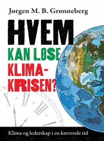 Hvem kan løse klimakrisen? - klima og lederskap i en krevende tid