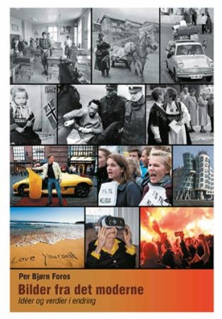 Bilder fra det moderne - idéer og verdier i endring