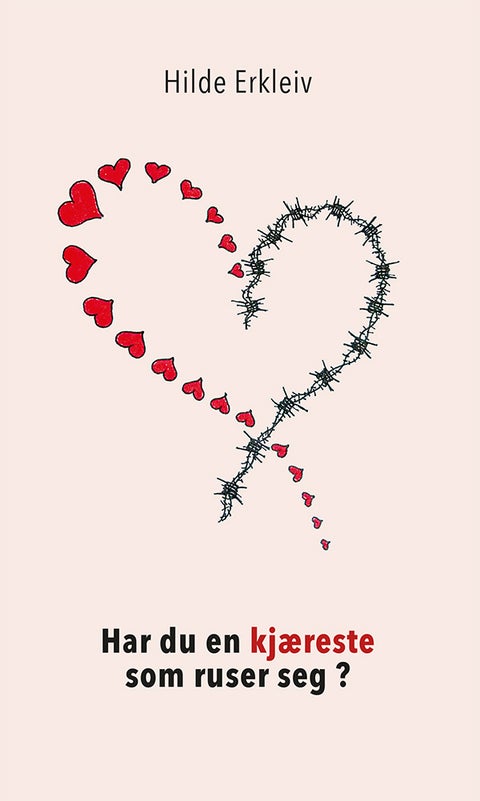 Har du en kjæreste som ruser seg?