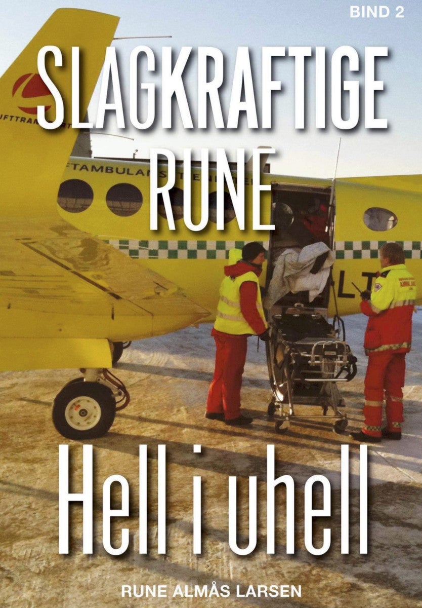 Slagkraftige Rune - Bind 2 : Hell i uhell