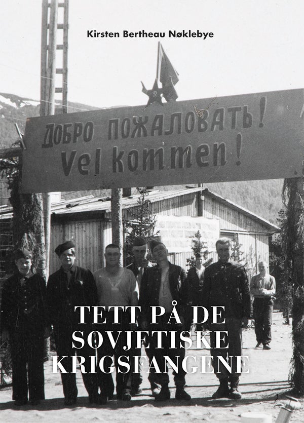 Tett på de sovjetiske krigsfangene sommeren 1945 av Kirsten Bertheau Nøklebye