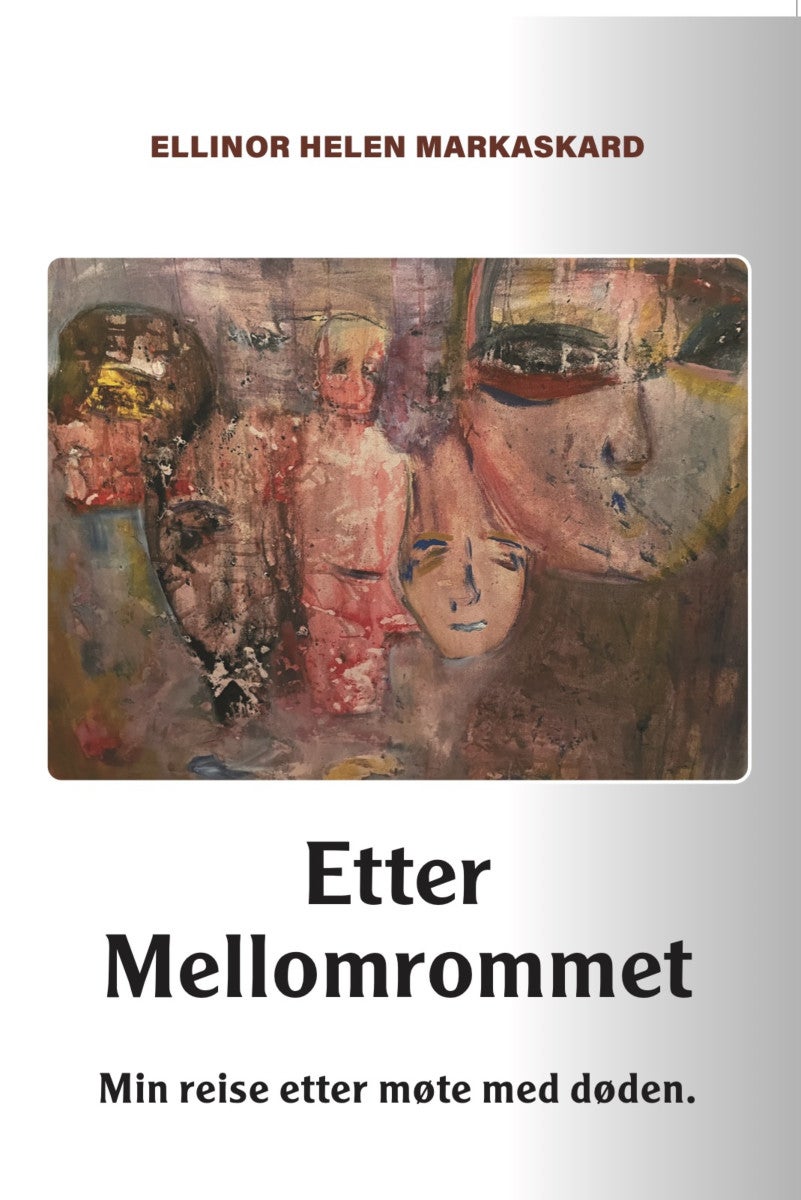 Etter mellomrommet - min reise etter møtet med døden