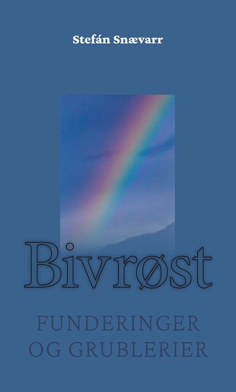 Bivrøst - funderinger og grublerier