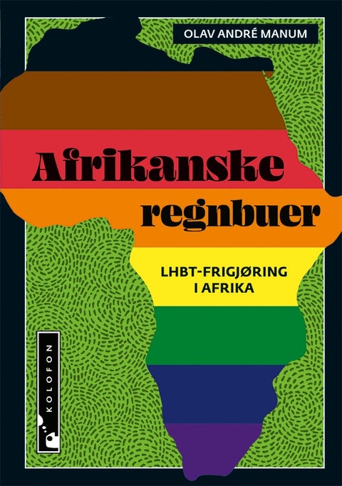 Afrikanske regnbuer - LHBT-frigjøring i Afrika