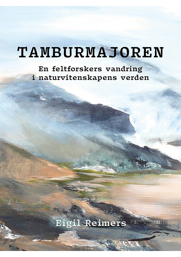 Tamburmajoren - en feltforskers vandring i naturvitenskapens verden