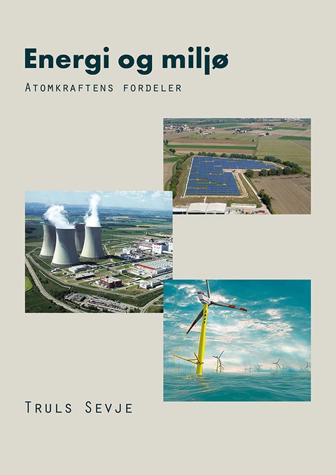 Energi og miljø - atomkraft og/eller fornybart?