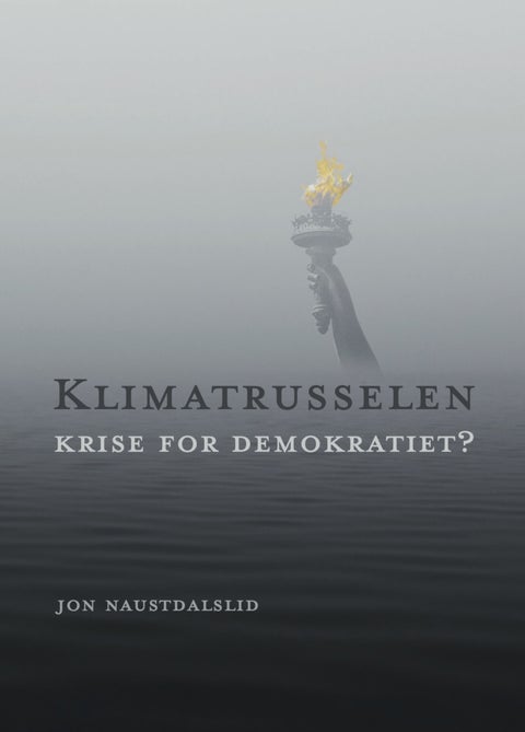 Klimatrusselen - krise for demokratiet?