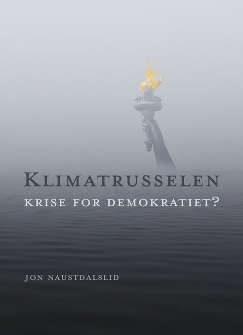 Klimatrusselen - krise for demokratiet?
