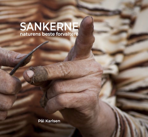 Sankerne - naturens beste forvaltere