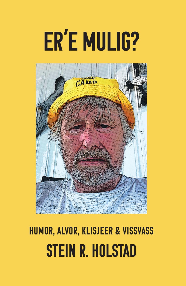 E're mulig? - humor, alvor, klisjeer & vissvass