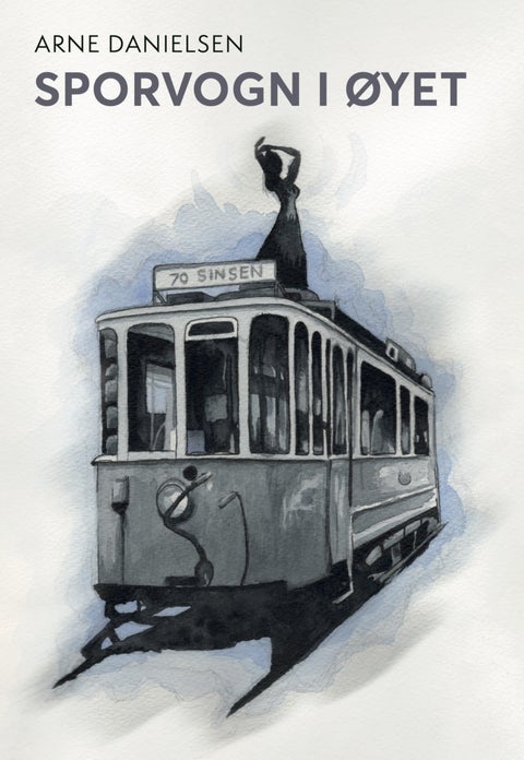Sporvogn i øyet - (roman)