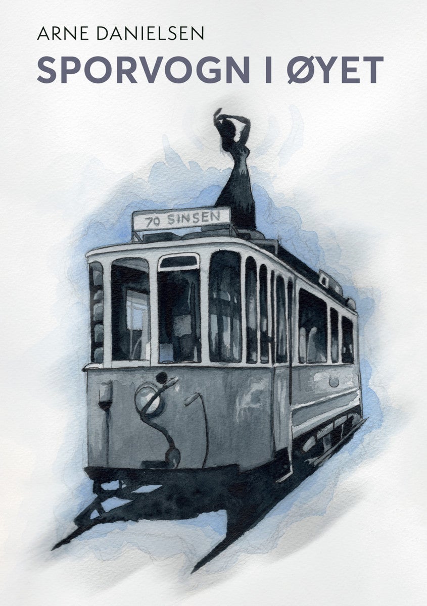 Sporvogn i øyet - (roman)