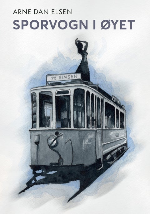 Sporvogn i øyet - (roman)