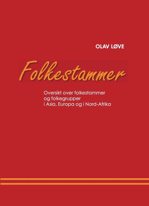 Folkestammer - oversikt over folkestammer og folkegrupper i Asia, Europa og i Nord-Afrika