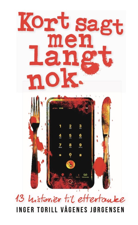 Kort sagt, men langt nok - 13 historier til ettertanke