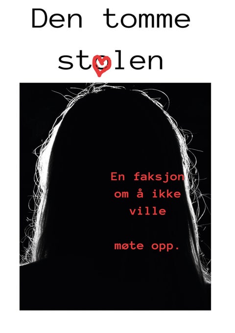 Den tomme stolen - en faksjon om å ikke ville møte opp