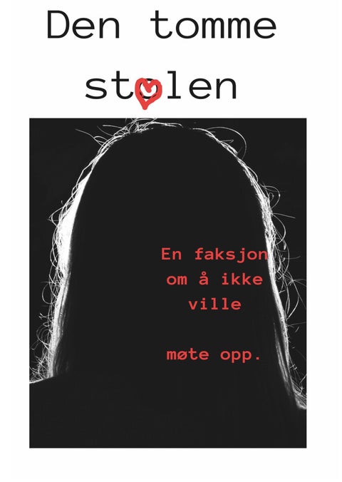 Den tomme stolen - en faksjon om å ikke ville møte opp