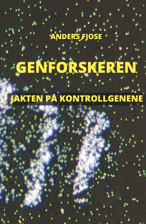 Genforskeren - jakten på kontrollgenene : dokumentarroman