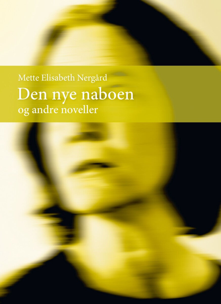 Den nye naboen - og andre noveller