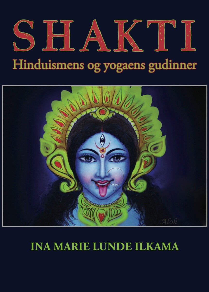 Shakti - hinduismens og yogaens gudinner