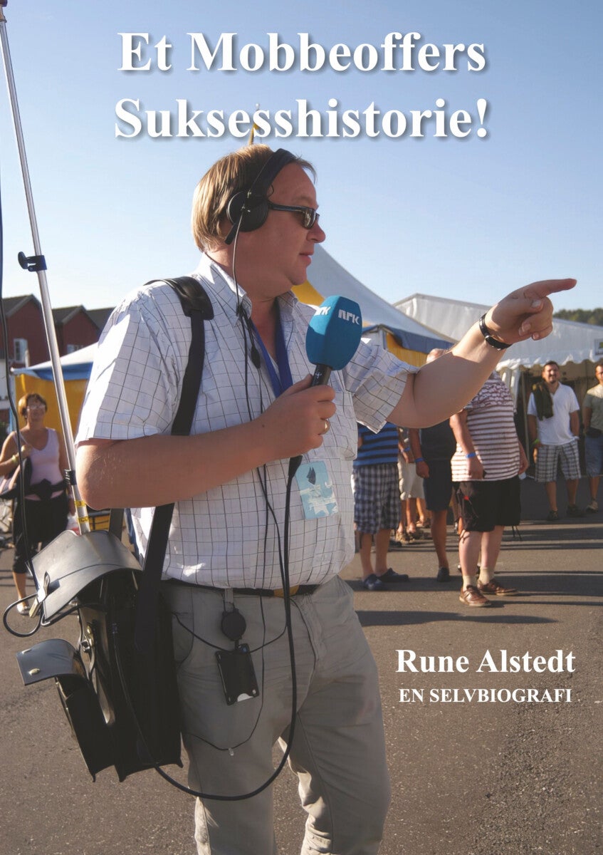 Et mobbeoffers suksesshistorie! - en selvbiografi