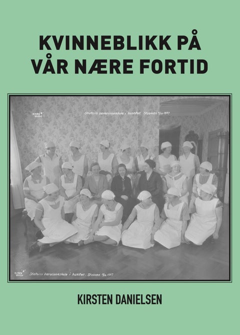 Kvinneblikk på vår nære fortid - en generasjonsspesifikk fortelling