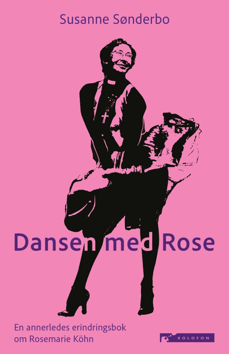 Dansen med Rose - en annerledes erindringsbok om Rosemarie Köhn