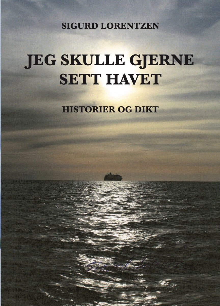 Jeg skulle gjerne sett havet - historier og dikt