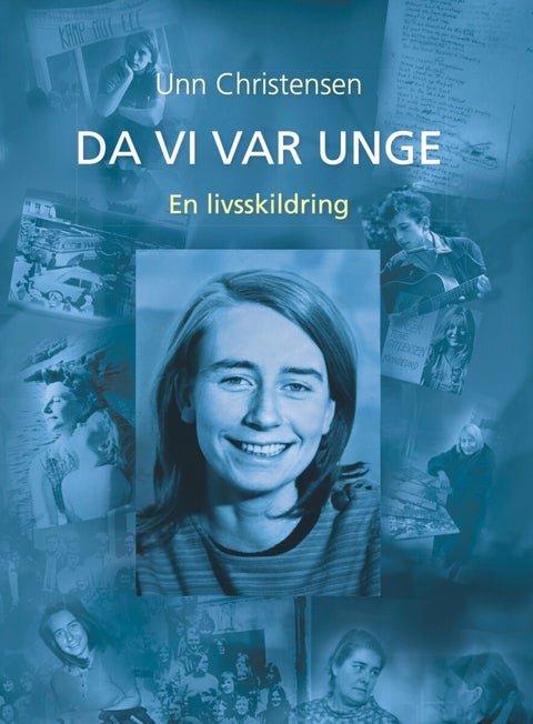 Da vi var unge - en livsskildring