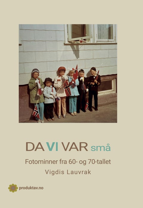 Da vi var små - fotominner fra 60- og 70-tallet