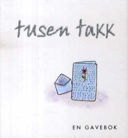 Tusen takk - en gavebok