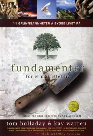 Fundamenter for et målrettet liv