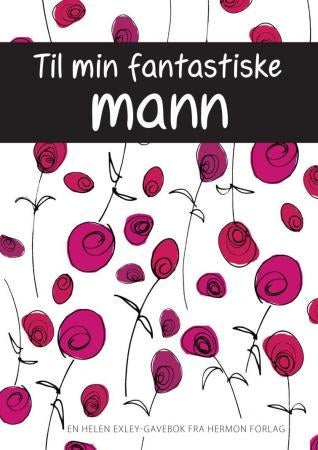 Til min fantastiske mann
