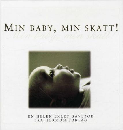 Min baby, min skatt!