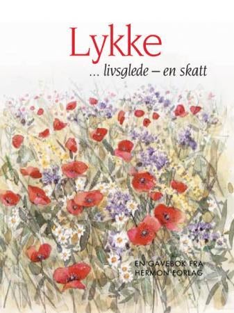 Lykke - livsglede - en skatt