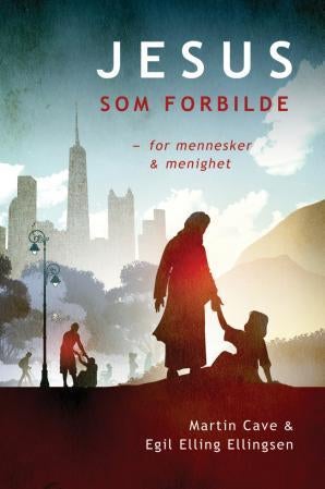 Jesus som forbilde - for mennesker og menighet