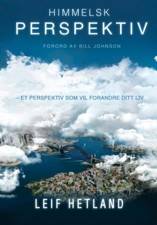 Himmelsk perspektiv - et perspektiv som vil forvandle ditt liv