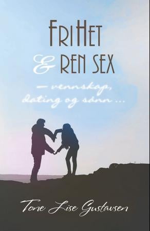 Frihet & ren sex - vennskap, dating og sånn