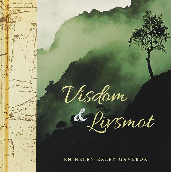 Visdom & livsmot