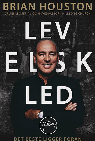 Lev, elsk, led - det beste ligger foran!