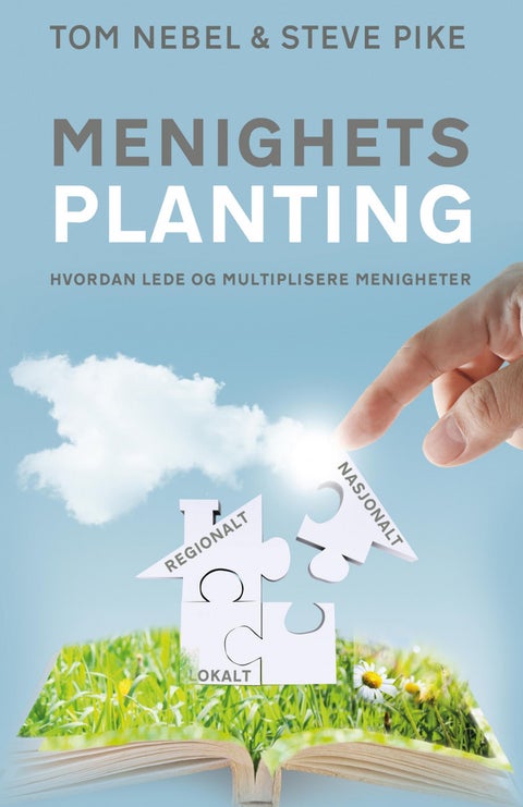 Menighetsplanting - hvordan lede og multiplisere menigheter