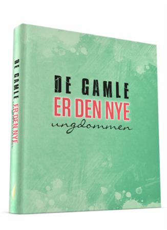 De gamle er den nye ungdommen