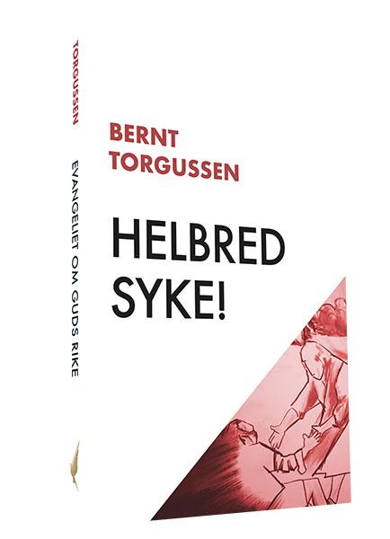 Helbred syke! - hvordan være en kanal for Guds helbredende kraft