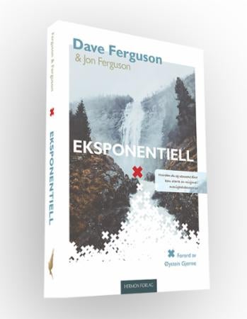 Eksponentiell - hvordan du og vennene dine kan starte en bevegelse av misjonale menigheter