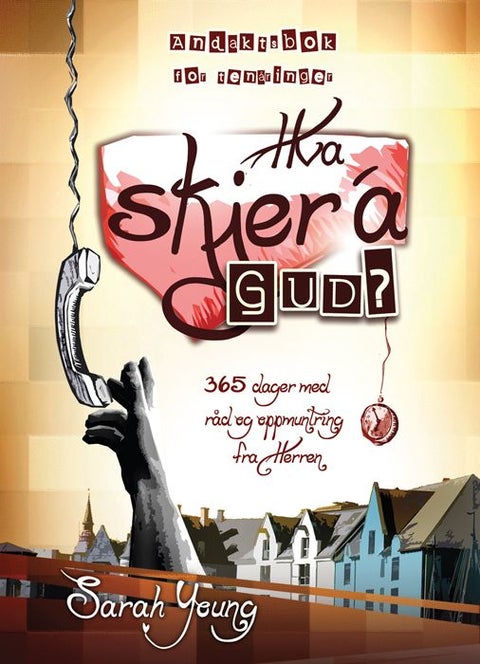 Hva skjer'a Gud? - en andaktsbok for tenåringer