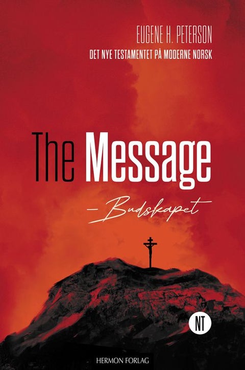 The message - budskapet - det nye testamentet på moderne norsk