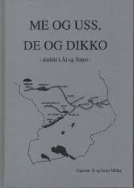 Me og uss, de og dikko