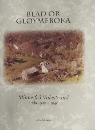 Blad or gløymeboka - minne frå Valestrand i tida 1940-1946